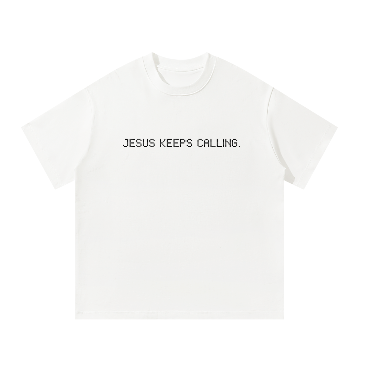 Jesus Keeps Calling Tee